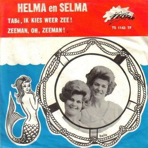 Helma En Selma* -Tabé, Ik Kies Weer Zee! / Zeeman, Oh, Zeeman