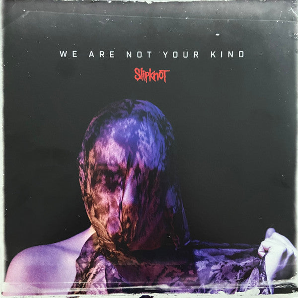 Slipknot -We Are Not Your Kind