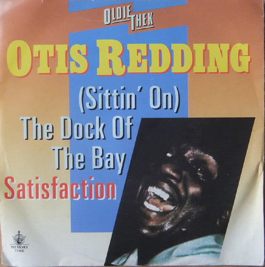 Otis Redding - (Sittin' On) The Dock Of The Bay / Satisfaction