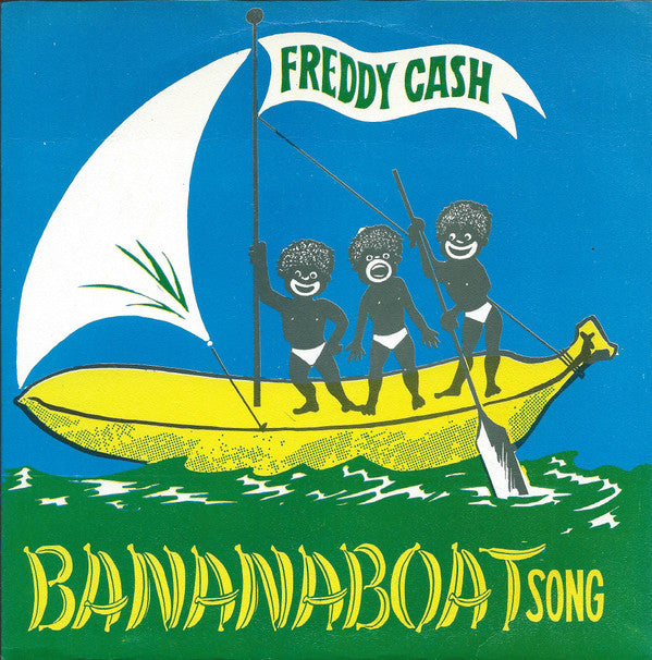 Freddy Cash -Bananaboat Song