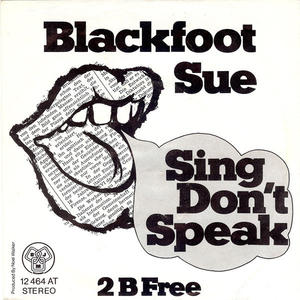 Blackfoot Sue -Sing Don't Speak