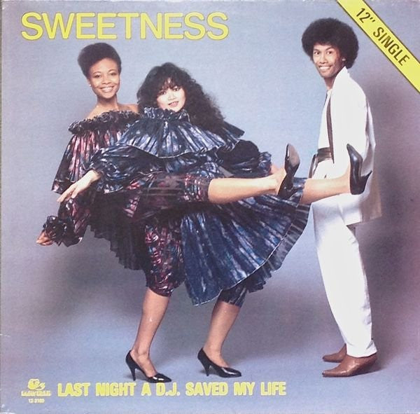 Sweetness -Last Night A D.J. Saved My Life