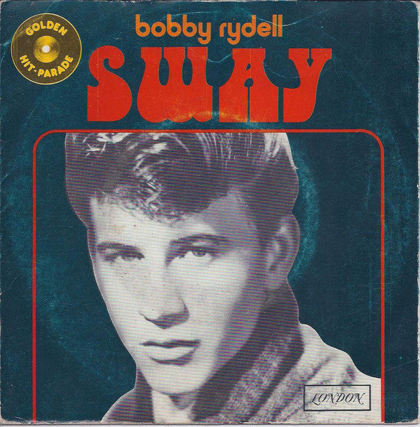 Bobby Rydell - Sway (Quien Sera) / Forget Him