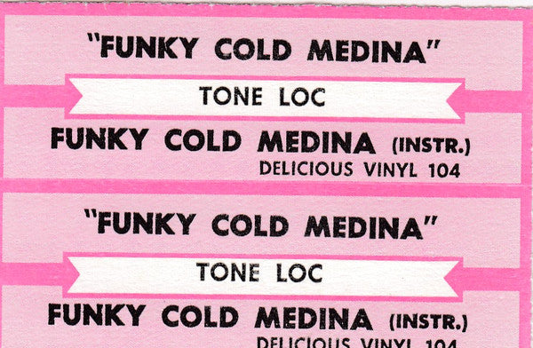 Tone Lōc* - Funky Cold Medina