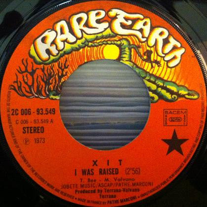 XIT (4) -I Was Raised
