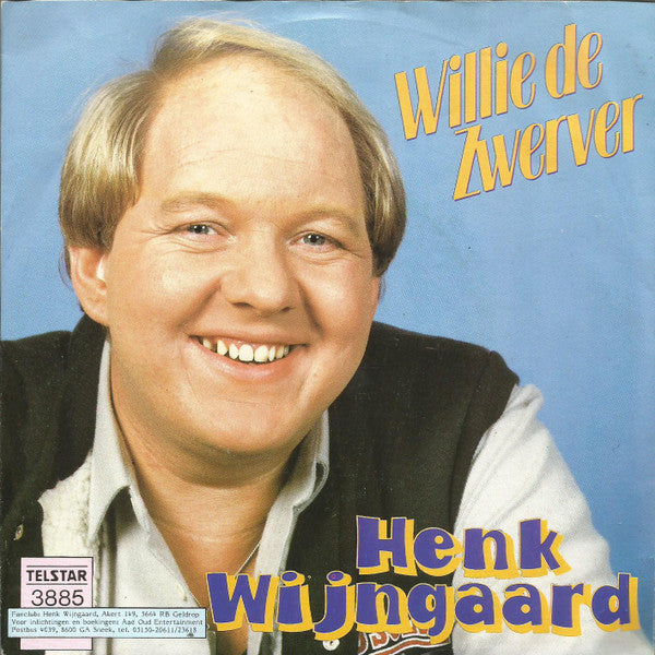 Henk Wijngaard -Willie De Zwerver / Trucker Olé