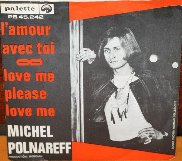 Michel Polnareff -L'amour Avec Toi / Love Me, Please Love Me