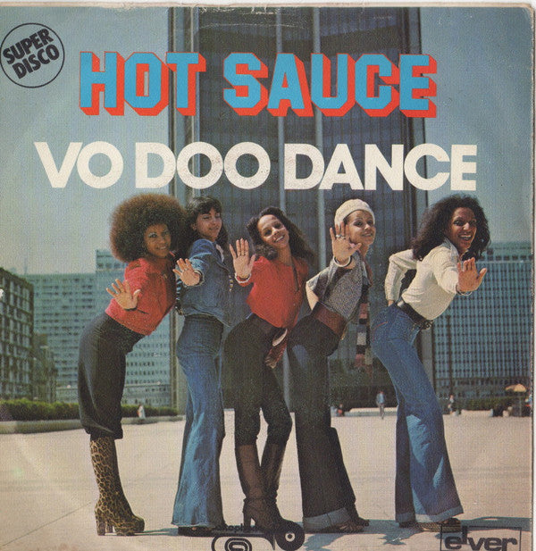 Hot Sauce (3) -Vo Doo Dance
