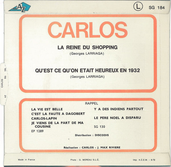 Carlos (3) - La Reine Du Shopping / Qu'est Ce Qu'on Était Heureux En 1932
