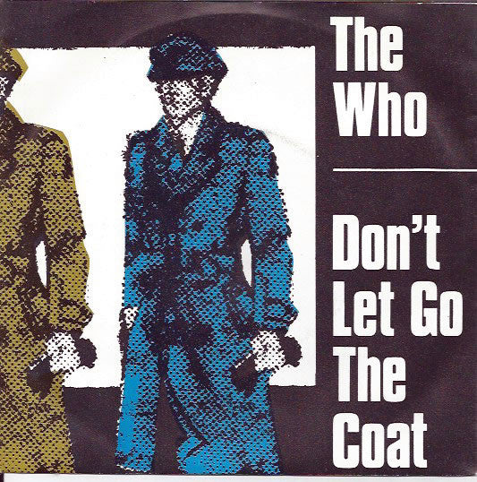 The Who -Don't Let Go The Coat