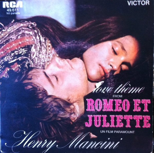 Henry Mancini, His Orchestra And Chorus* -Love Thème From Romeo Et Juliette