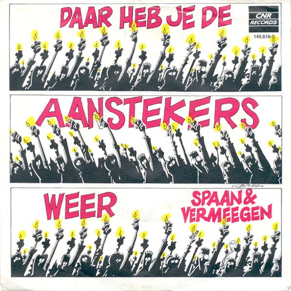 Spaan* & Vermeegen* -Daar Heb Je De Aanstekers Weer
