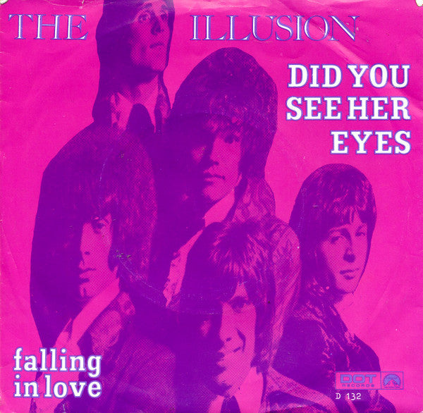 The Illusion -Did You See Her Eyes