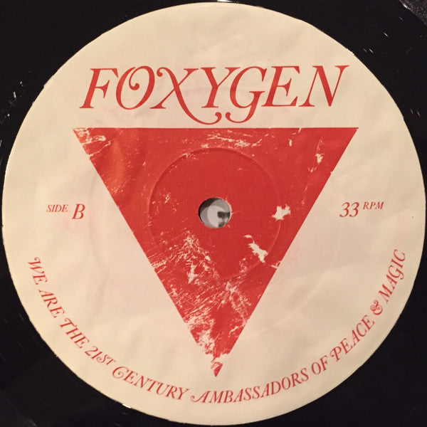 Foxygen -We Are The 21st Century Ambassadors Of Peace & Magic