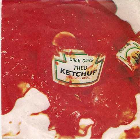 Click-Clack* -Ketchup / Theo