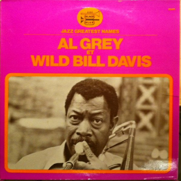 Al Grey Et Wild Bill Davis -Al Grey Et Wild Bill Davis