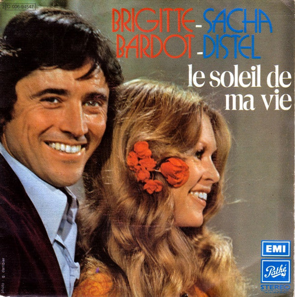 Brigitte Bardot / Sacha Distel -Le Soleil De Ma Vie