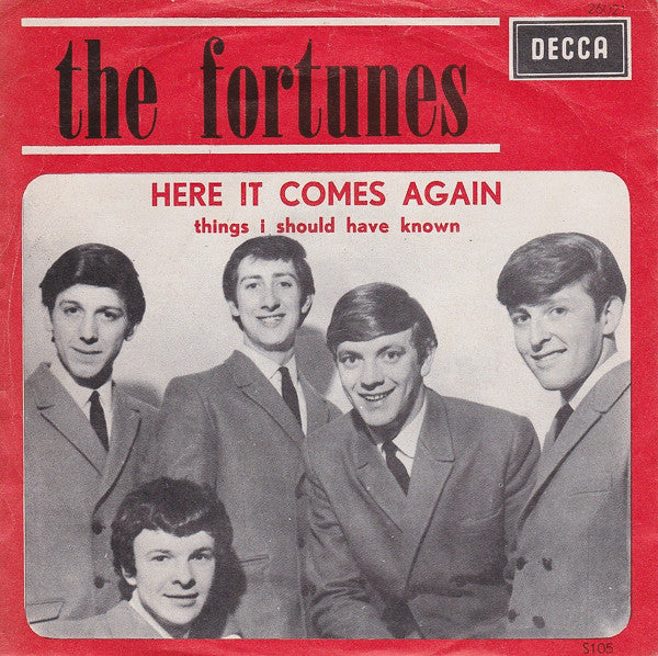 The Fortunes - Here It Comes Again / Things I Should Have Known