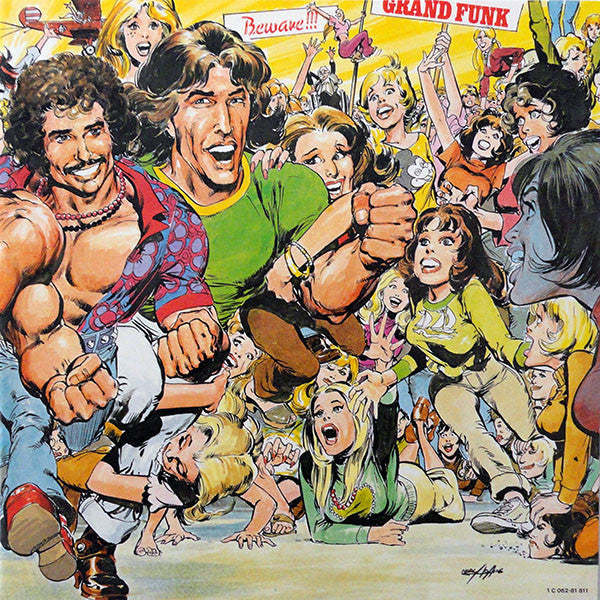 Grand Funk* -All The Girls In The World Beware!!!