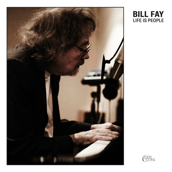 Bill Fay -Life Is People