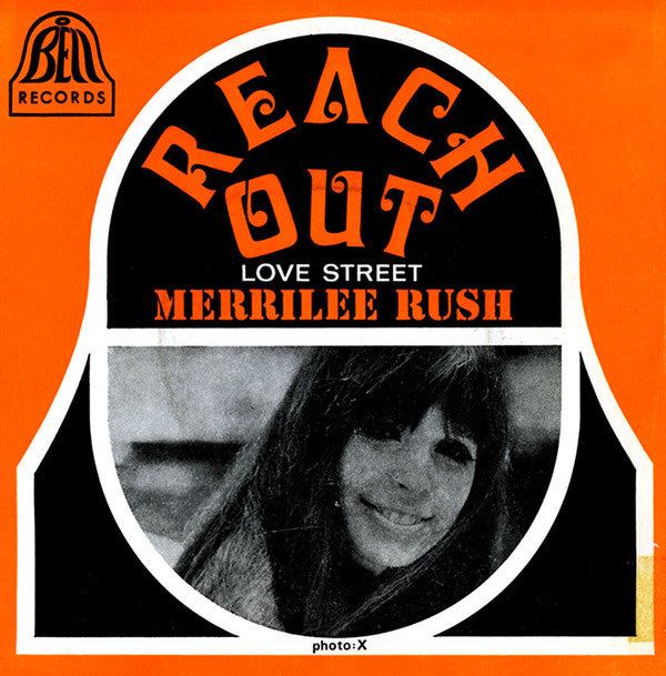 Merrilee Rush -Reach Out / Love Street