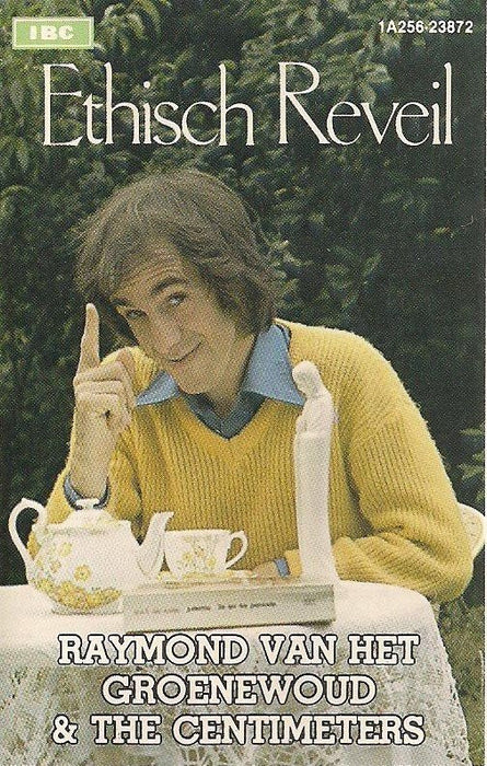 Raymond van het Groenewoud &amp; The Centimeters - Ethisch Reveil