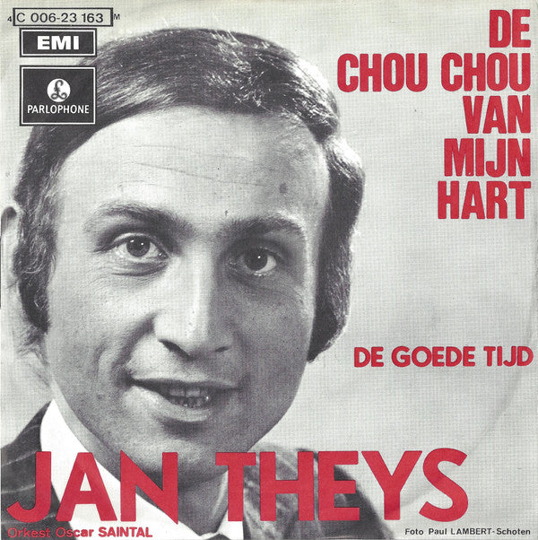 Jan Theys, Orkest Oscar Saintal* -De Chou Chou Van Mijn Hart