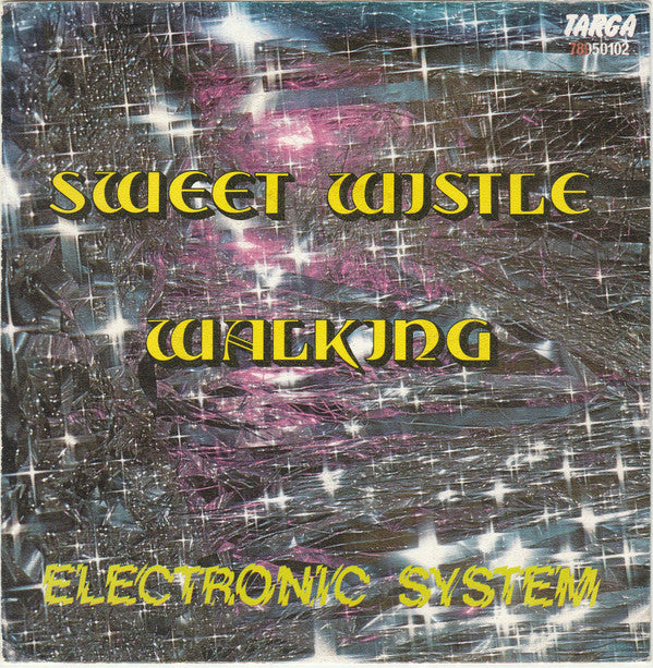 Electronic System -Sweet Whistle / Walking