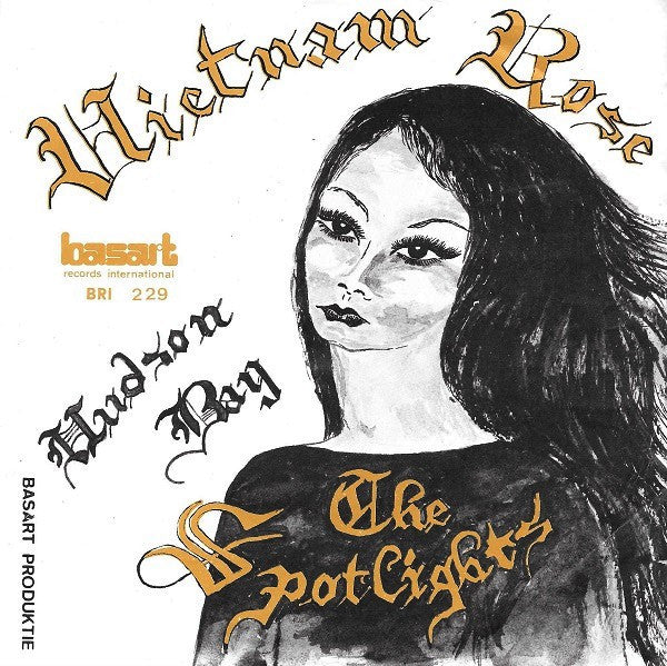 The Spotlights (5) -Vietnam Rose / Hudson Bay