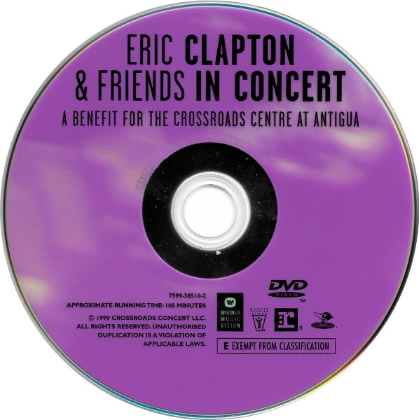 Eric Clapton & Friends* -In Concert (A Benefit For The Crossroads Centre At Antigua)