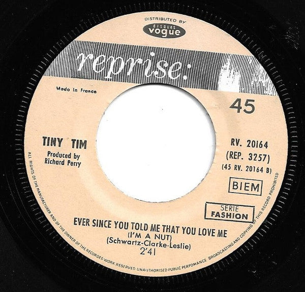 Tiny Tim -Tip-Toe Thru' The Tulips With Me / Ever Since You Told Me That You Love Me (I'm A Nut)