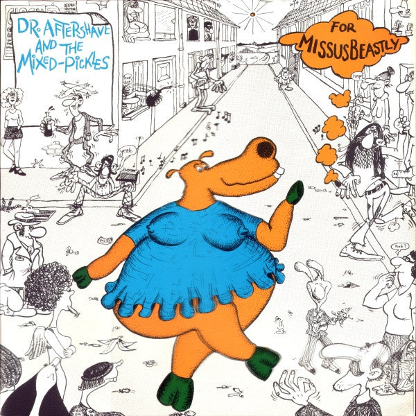 Dr. Aftershave And The Mixed Pickles -For Missus Beastly