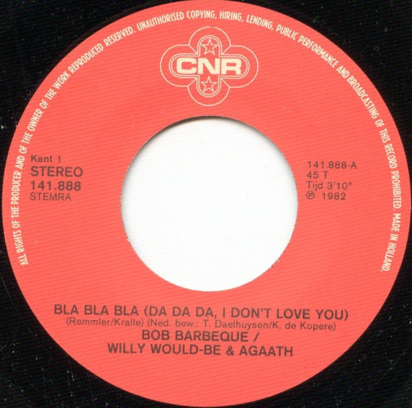Bob Barbeque & Willy Would-Be Plus Agaath -Bla Bla Bla