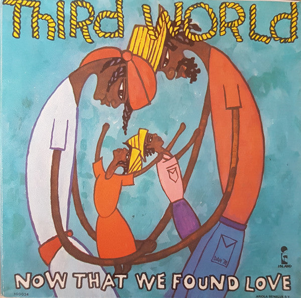 Third World -Now That We Found Love