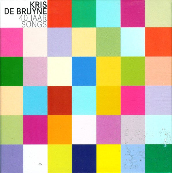 Kris De Bruyne -40 Jaar Songs