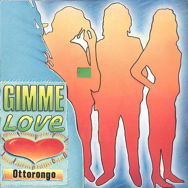 Ottorongo -Gimme Love