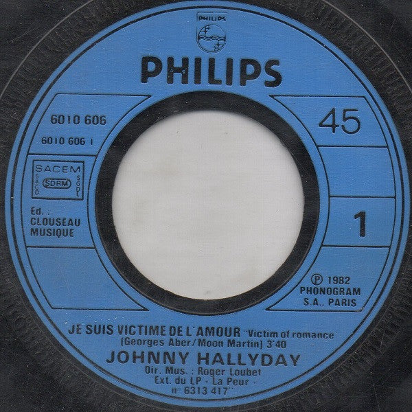 Johnny Hallyday -Je Suis Victime De L'amour