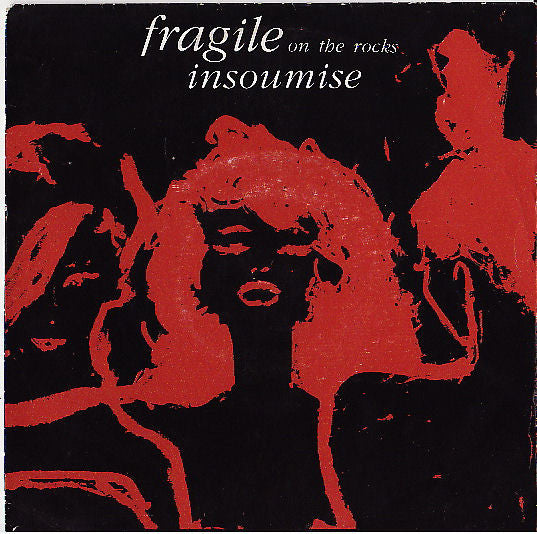 Fragile On The Rocks -Insoumise