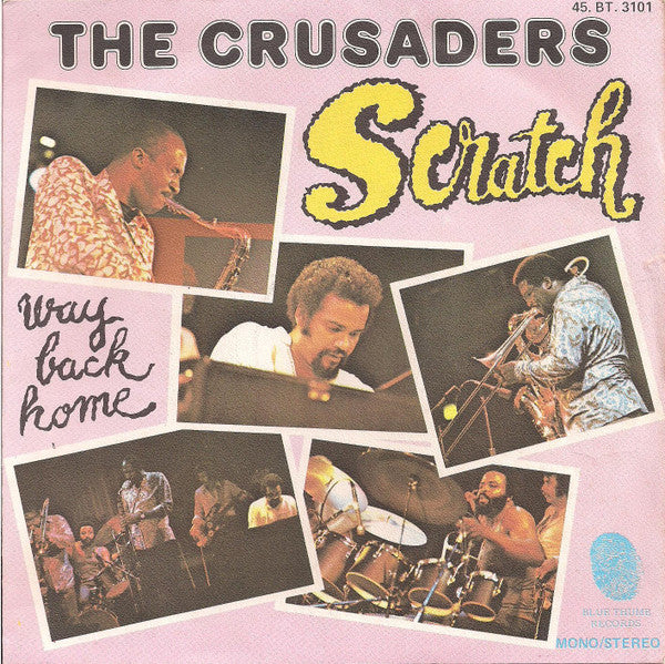 The Crusaders - Scratch / Way Back Home