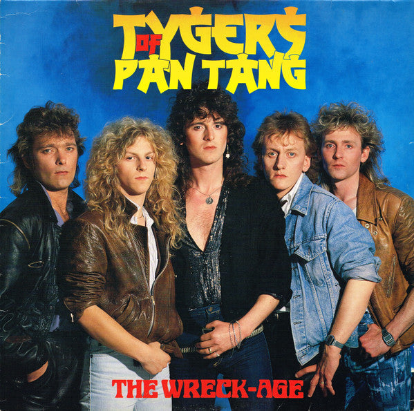 Tygers Of Pan Tang - The Wreck-Age