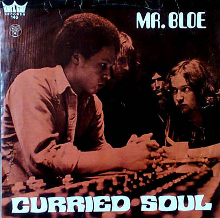 Mr. Bloe -Curried Soul / Mighty Mouse