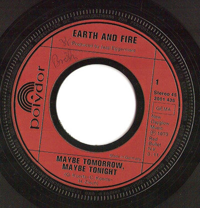 Earth & Fire* -Maybe Tomorrow, Maybe Tonight
