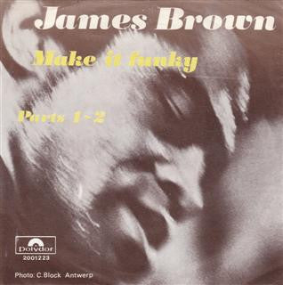 James Brown -Make It Funky, Parts 1 & 2