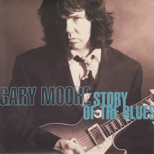 Gary Moore -Story Of The Blues