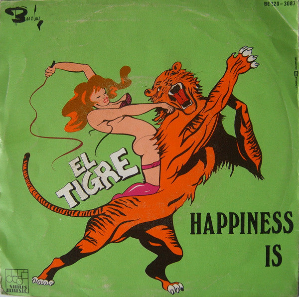 El Tigre (2) - Baby / Happiness Is
