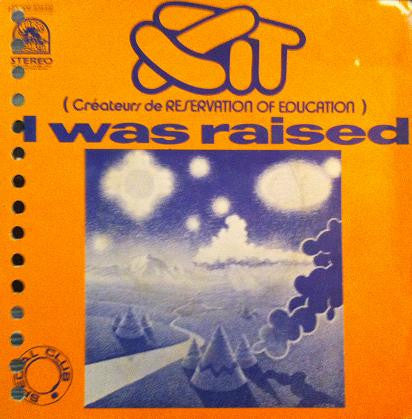 XIT (4) -I Was Raised