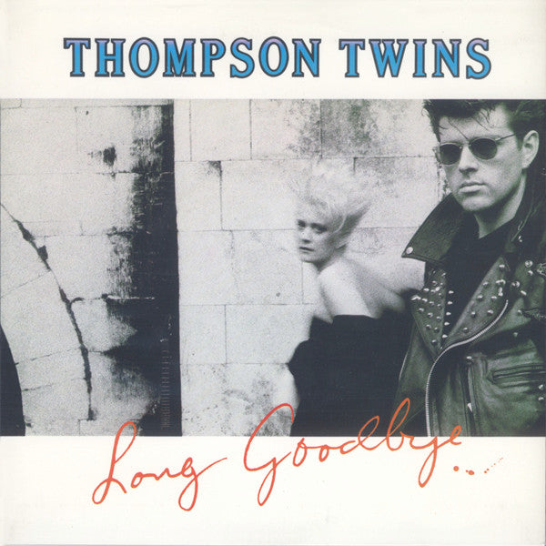 Thompson Twins -Long Goodbye