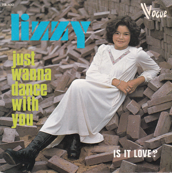 Lizzy (7) -Just Wanna Dance With You / Is It Love