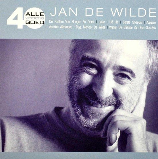 Jan De Wilde -Alle 40 Goed - Jan De Wilde