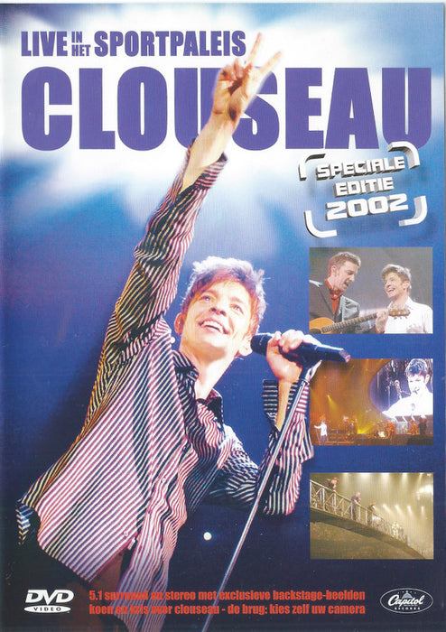 Clouseau -Live In Het Sportpaleis - Speciale Editie 2002